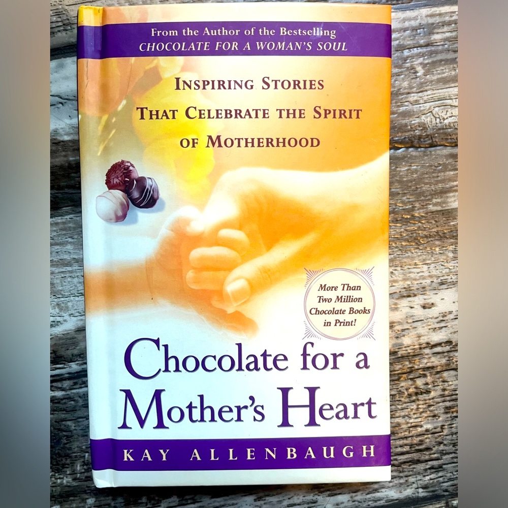 Mother’s Day Gift Motherhood Inspirational Book: Chocolate For A Mothers Heart